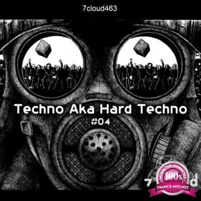 Techno Aka Hard Techno #04 (2017)