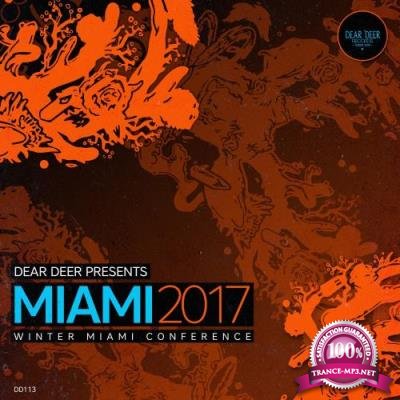 Dear Deer Presents Miami 2017 (2017)