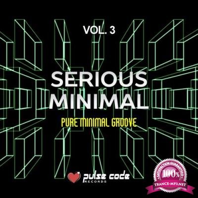 Serious Minimal, Vol. 3 (Pure Minimal Groove) (2017)