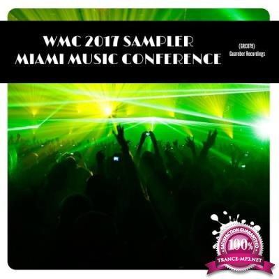 WMC 2017 Sampler Miami Music Conference (2017)