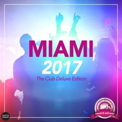 Miami 2017-The Club Deluxe Edition (2017)