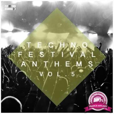 Techno Festival Anthems, Vol. 5 (2017)