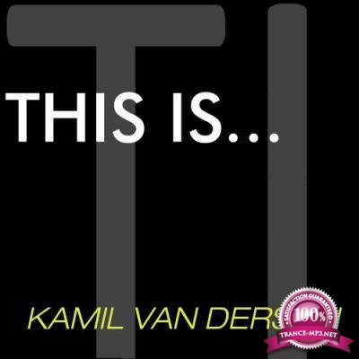 This is...Kamil Van Derson (2017)