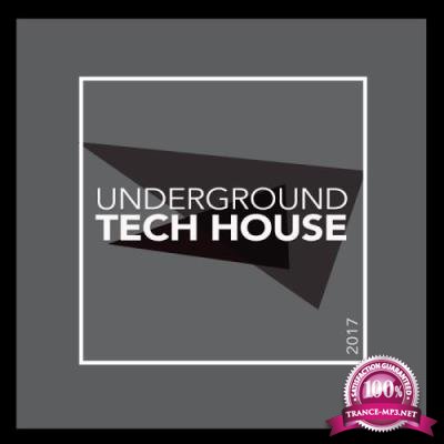 Underground Tech House 2017 (2017)