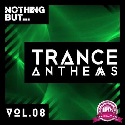 Nothing But... Trance Anthems, Vol. 8 (2017)