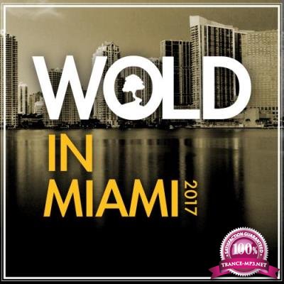 Wold In Miami 2017 (2017)