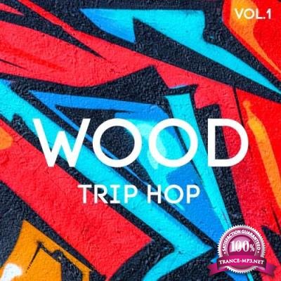 Wood Trip Hop, Vol. 1 (2017)