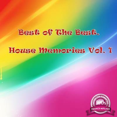 Best of The Best. House Memories, Vol. 1 (2017)