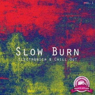 Slow Burn Electronica Chill Out, Vol. 1 (2017)