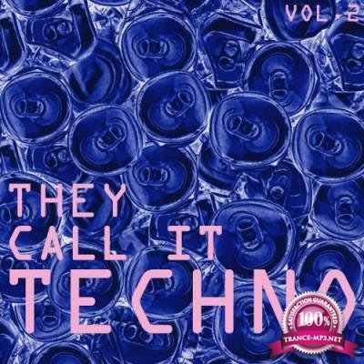 They Call It Techno, Vol. 2 (2017)
