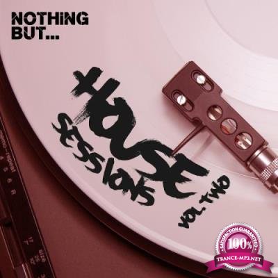 Nothing But... House Sessions, Vol. 02 (2017)