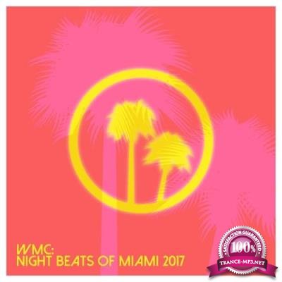 Wmc: Night Beats of Miami 2017 (2017)