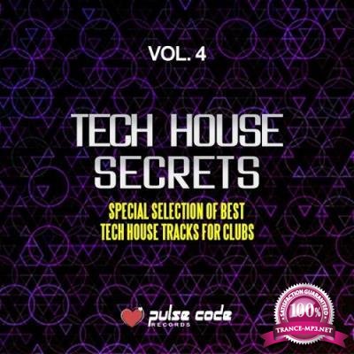 Tech House Secrets, Vol. 4 (Special Selection of Best Tech House Tracks for Clubs) (2017)