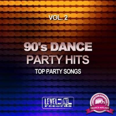 90's Dance Party Hits Vol 2 (Top Party Songs) (2017)