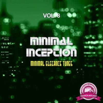 Minimal Inception, Vol. 8 (Minimal Elegance Tunes) (2017)