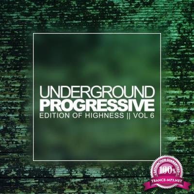 Underground Progressive, Vol. 6: Edition Of Highness (2017)