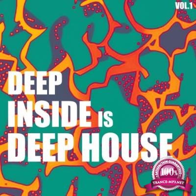 Deep Inside Is Deep House, Vol. 1 (2017)