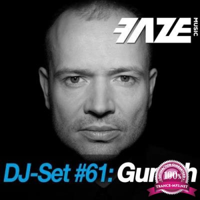 Faze DJ Set 61 Gunjah (2017)