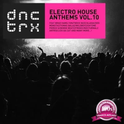 Electro House Anthems Vol.10 (2017)