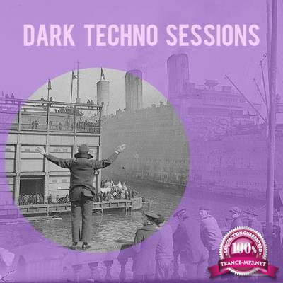 Dark Techno Sessions (2017)