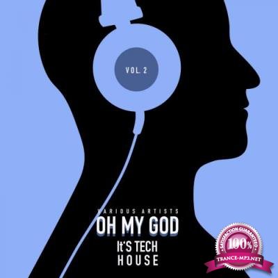 Oh My God It's Tech House, Vol. 2 (2017)