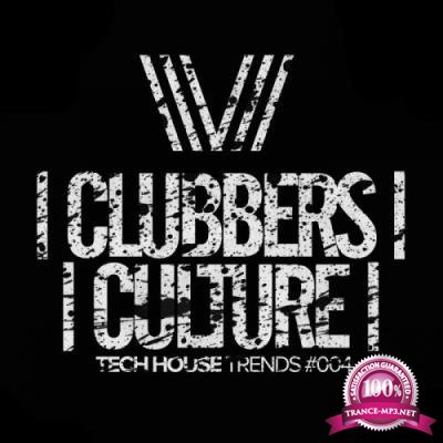 Clubbers Culture: Tech House Trends #004 (2017)