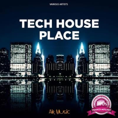Tech House Place (2017)