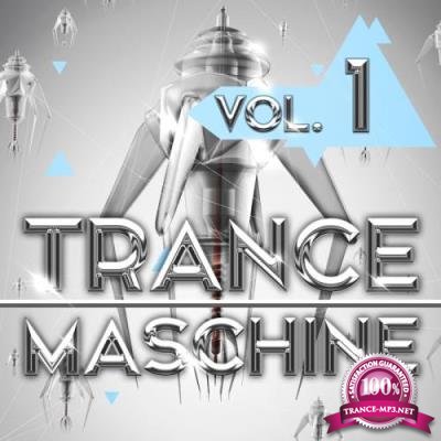 Trance Maschine Vol. 1 (2017)