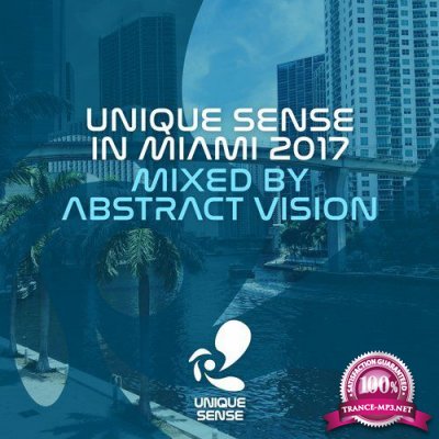Unique Sense In Miami 2017 (Mixed by Abstract Vision) (2017)