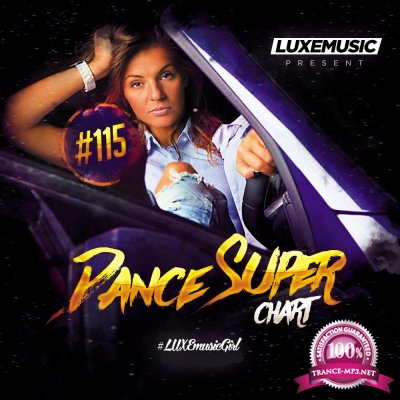 LUXEmusic - Dance Super Chart Vol.115 (2017)