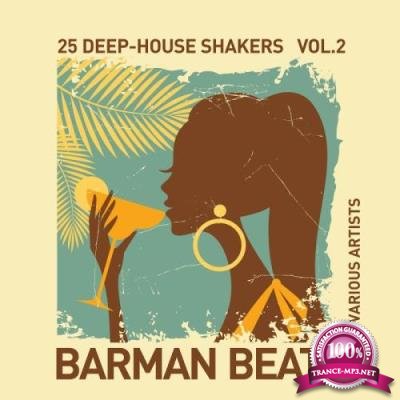 Barman Beats (25 Deep-House Shakers), Vol. 2 (2017)