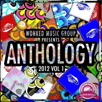 WoNKed Music Group Presents: Anthology: 2012, Vol. 1 (2017)