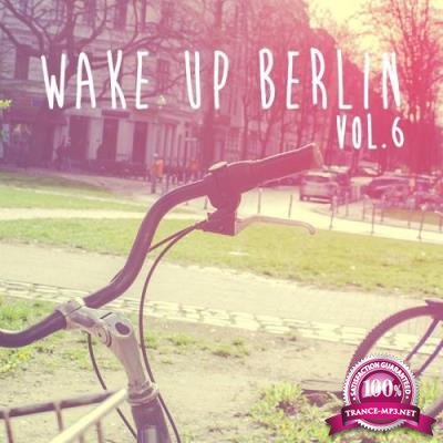 Wake Up Berlin, Vol. 6 (2017)