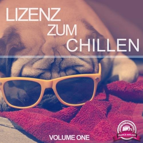 Lizenz Zum Chillen Vol 1 (25 Super Lazy House Tunes) (2017)