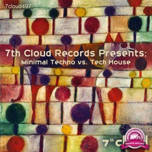 7th Cloud Records Presents-Minimal Techno vs. Tech House (2017)