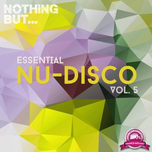 Nothing But Essential Nu-Disco Vol 5 (2017)