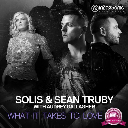 Solis & Sean Truby & Audrey Gallagher - What It Takes to Love You (2017)