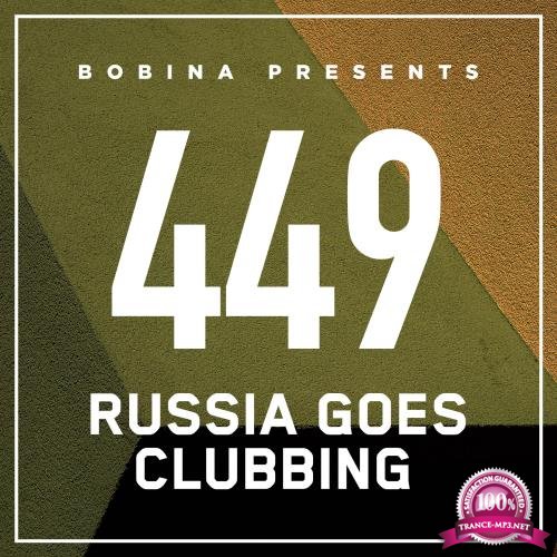 Bobina - Russia Goes Clubbing 449 (2017-05-20)