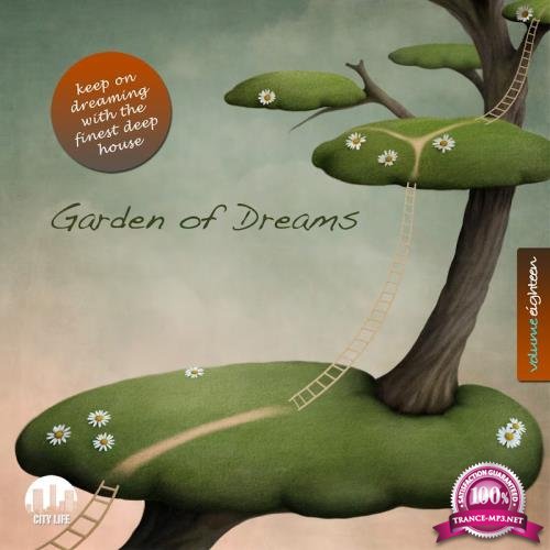 Garden of Dreams, Vol. 18-Sophisticated Deep House Music (2017)