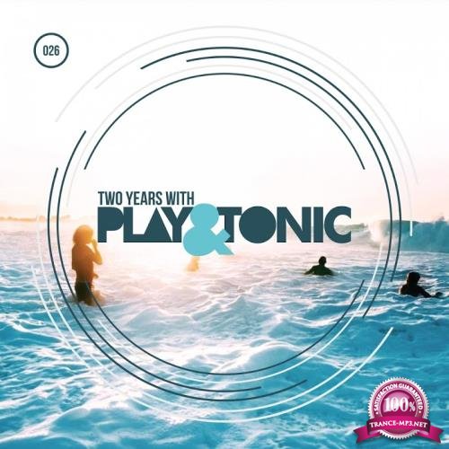 Two Years With Play And Tonic (2017)