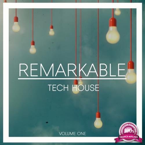 Remarkable Tech House, Vol. 1 (2017)