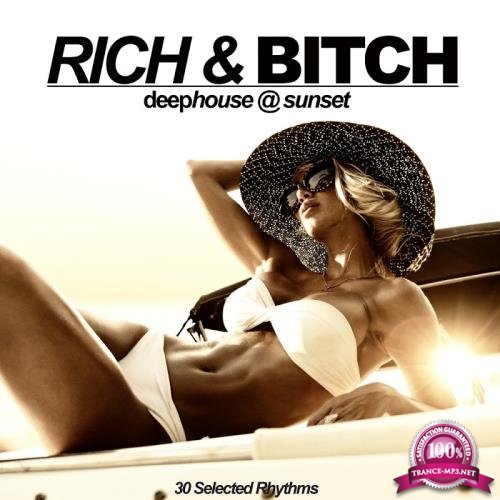 Rich & Bitch (Deephouse & Sunset) (2017)
