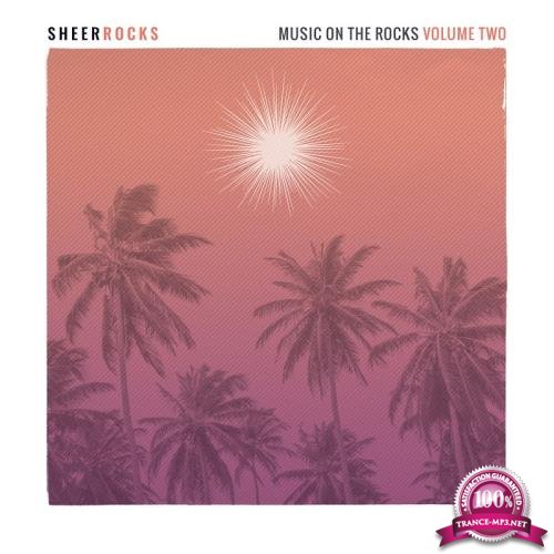 Sheer Rocks: Music on the Rocks, Vol. 2 (2017)