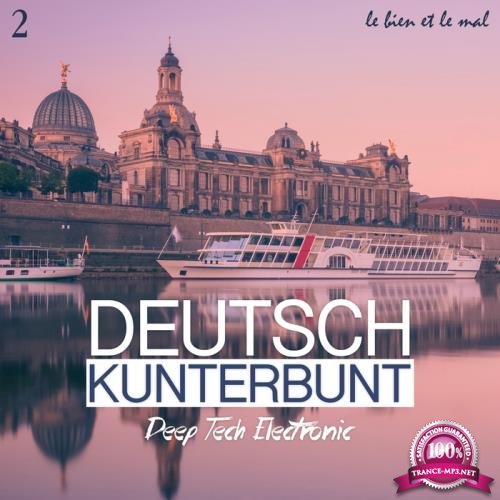 Deutsch Kunterbunt Vol 2 - Deep, Tech, Electronic (2017)
