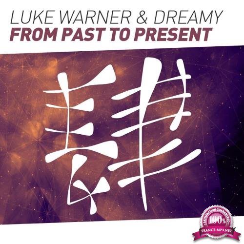 Luke Warner & Dreamy - From Past To Present (2017)