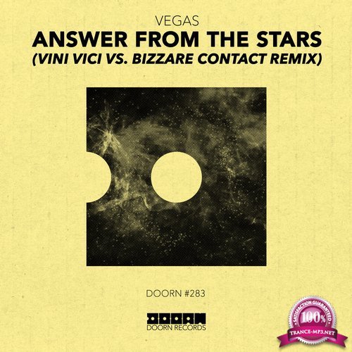 Vegas - Answer From The Stars (Vini Vici Vs Bizzare Contact Remix) (2017)