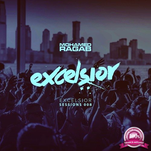 Mohamed Ragab - Excelsior Sessions (May 2017) (2017-05-29)