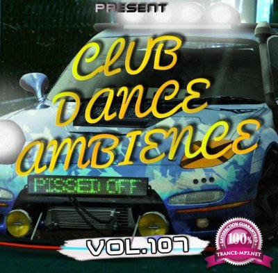 Club Dance Ambience Vol.107 (2017)