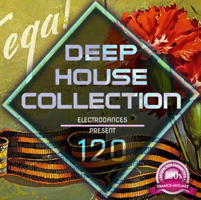 Deep House Collection Vol.120 (2017)