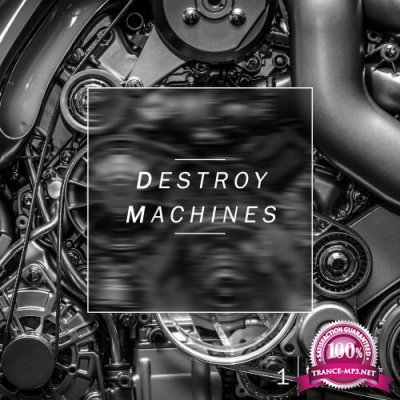 Destroy Machines 1 (2017)